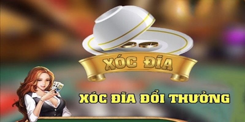 Game Xóc Đĩa Đổi Thưởng 8XBET – Giải Trí Đan Xen Cơ Hội Rinh Thưởng Khủng